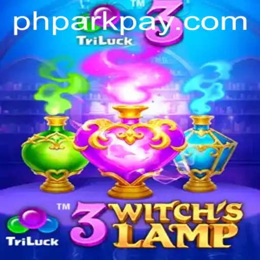 Exploring the Enchanting World of 3WitchsLamp: A Deep Dive into the Game by ​PHPARK.COM