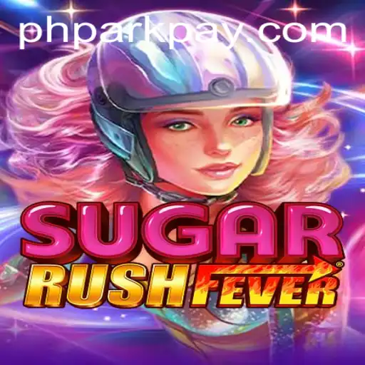 Exploring the Sweet World of SugarRushFever on PHPARK.COM